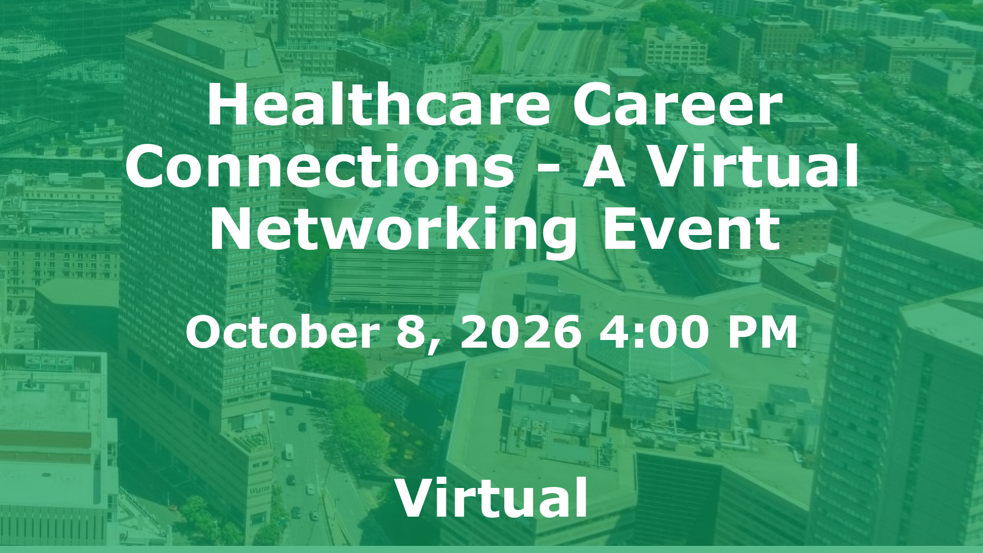 Healthcare Career Connections - A Virtual Networking Event event image
